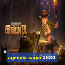 agencia caixa 3880